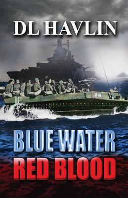 Blue Water Red Blood By DL Havlin Cover Image