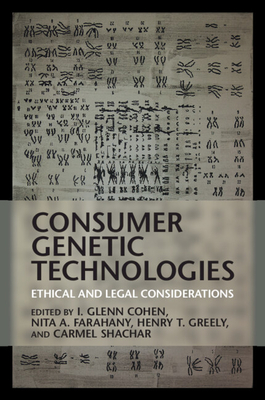 Consumer Genetic Technologies: Ethical and Legal Considerations Cover Image