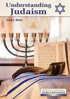 Understanding Judaism (Understanding World Religions)