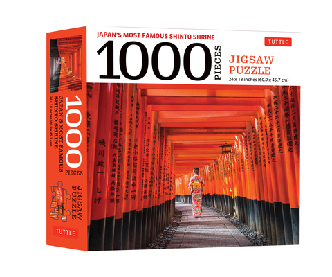 Japan's Most Famous Shinto Shrine - 1000 Piece Jigsaw Puzzle: Fushimi Inari Shrine in Kyoto: Finished Size 24 X 18 Inches (61 X 46 CM) By Tuttle Publishing (Editor) Cover Image