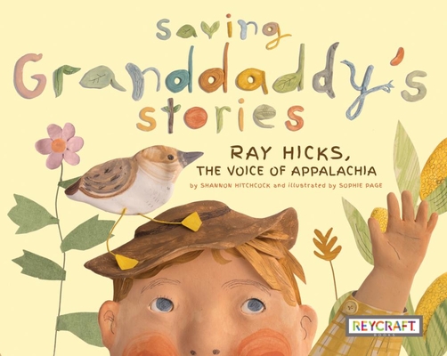 Saving Granddaddy's Stories: Ray Hicks, the Voice of Appalachia Cover Image
