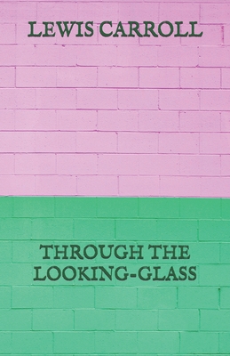 Through the Looking-Glass