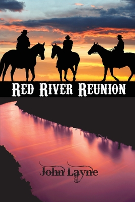 Red River Reunion (A Luxton Danner Novel #2)