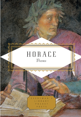 Horace: Poems; Edited by Paul Quarrie (Everyman's Library Pocket Poets Series)