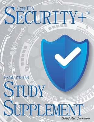 Shue's, CompTIA Security+, Exam SY0-601, Study Supplement By Mark Schumacher Cover Image