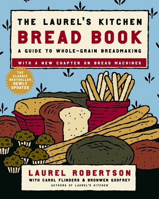 The Laurel's Kitchen Bread Book Cover