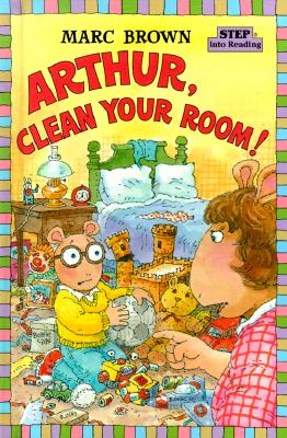 Cover for Arthur, Clean Your Room! (Step into Reading)
