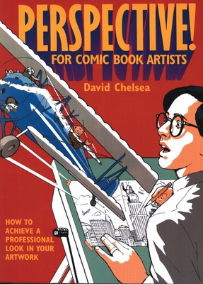 Perspective! for Comic Book Artists: How to Achieve a Professional Look in your Artwork Cover Image