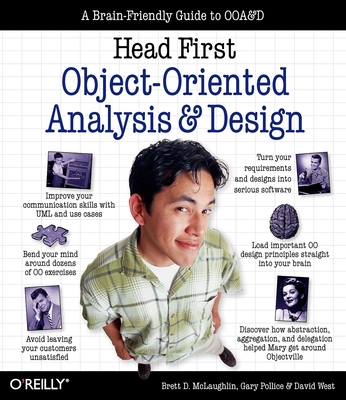 Head First Object-Oriented Analysis and Design: A Brain Friendly Guide to OOA&D By Brett McLaughlin, Gary Pollice, David West Cover Image