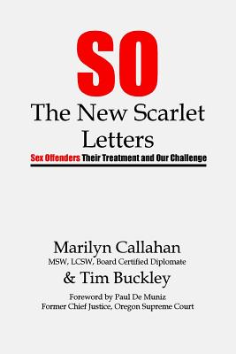 S.O. The New Scarlet Letters: Sex Offenders, Their Treatment and Our Challenge Cover Image