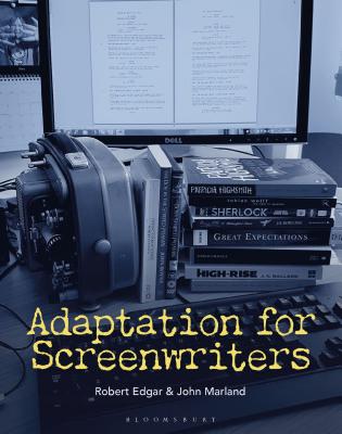Adaptation for Screenwriters By Robert Edgar, John Marland Cover Image