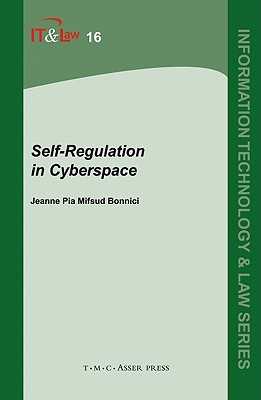 Self-Regulation in Cyberspace (Information Technology and Law #16) Cover Image