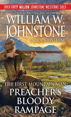 Preacher's Bloody Rampage (Preacher/First Mountain Man #30)