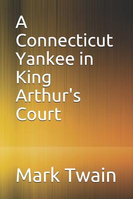 A Connecticut Yankee in King Arthur's Court