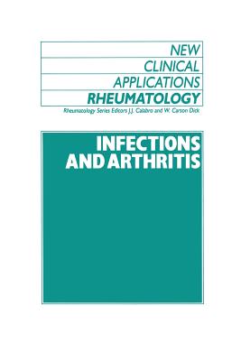 Infections and Athritis (New Clinical Applications: Rheumatology #2)
