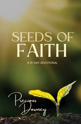 Seeds of Faith: A 31-Day Devotional Cover Image