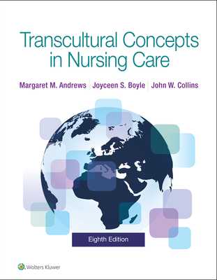Transcultural Concepts in Nursing Care By Margaret Andrews, Joyceen S. Boyle, PhD, RN, MPH, FAAN, John Collins Cover Image