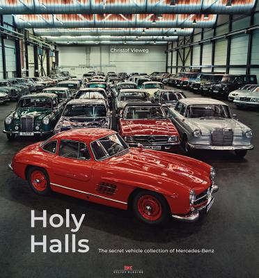 Holy Halls: The Secret Car Collection of Mercedes-Benz cover