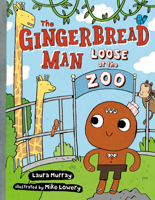 The Gingerbread Man Loose at The Zoo (The Gingerbread Man Is Loose #4) Cover Image