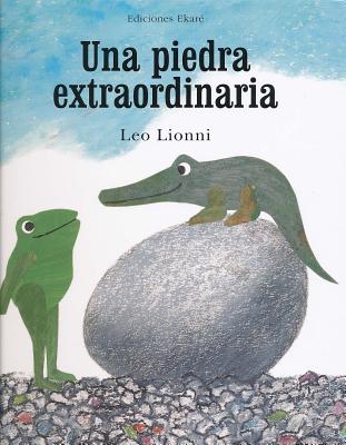 Una Piedra Extraordinaria = An Extraordinary Egg Cover Image