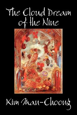 The Cloud Dream of the Nine by Kim Man-Choong, Fiction, Classics, Literary, Historical Cover Image