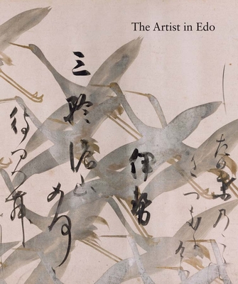 The Artist in Edo: Studies in the History of Art, vol. 80 (Studies in the History of Art Series)