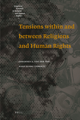 Tensions Within and Between Religions and Human Rights (Empirical Research in Religion and Human Rights #2)