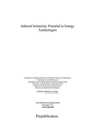 Induced Seismicity Potential in Energy Technologies Cover Image