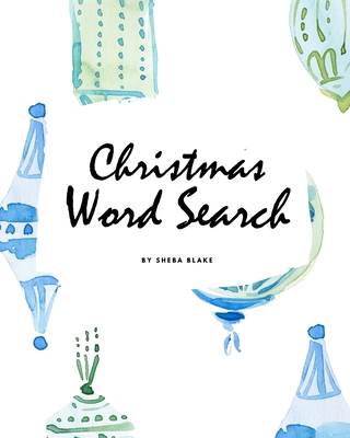 Christmas Word Search Puzzle Book - Easy Level (8x10 Puzzle Book / Activity Book) By Sheba Blake Cover Image