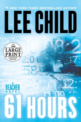 61 Hours: A Jack Reacher Novel Cover Image