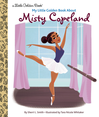 My Little Golden Book About Misty Copeland Cover Image