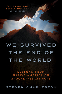 We Survived the End of the World: Lessons from Native America on Apocalypse and Hope cover