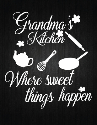 Grandma's Kitchen, Where Sweet Things Happen. Grandmas Kitchen Gift, |  Poster