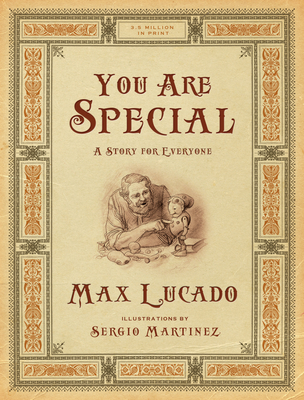 You Are Special: A Story for Everyone (Gift Edition) (Max Lucado's Wemmicks) By Max Lucado, Sergio Martinez (Illustrator) Cover Image
