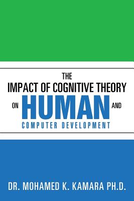 The Impact of Cognitive Theory on Human and Computer Development Cover Image
