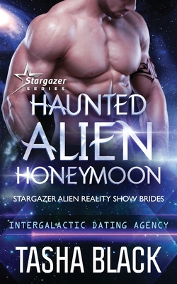 Haunted Alien Honeymoon: Stargazer Alien Reality Show Brides #3 ...