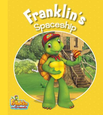 Franklin's Spaceship (Franklin and Friends)