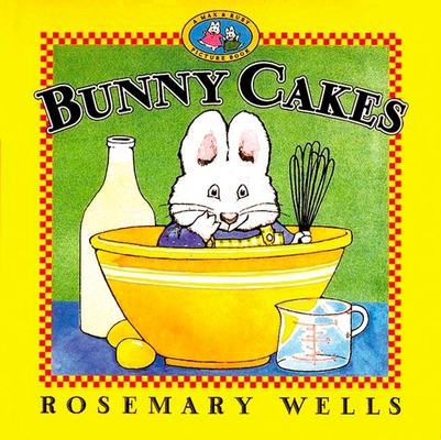 Cover for Bunny Cakes (Max and Ruby)