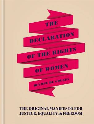 The Declaration of the Rights of Women By Olympe de Gouges Cover Image