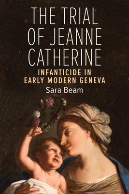 The Trial of Jeanne Catherine By Sara Beam Cover Image