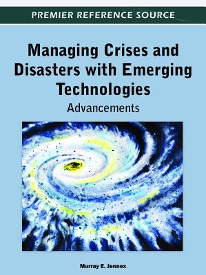 Managing Crises and Disasters with Emerging Technologies: Advancements Cover Image