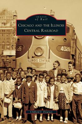 Chicago and the Illinois Central Railroad Cover Image