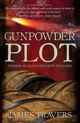 The Gunpowder Plot: Terror in Shakespeare's England Cover Image