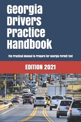 Georgia Drivers Practice Handbook: The Manual to prepare for 