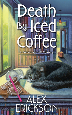 Death by Iced Coffee (A Bookstore Cafe Mystery #11)