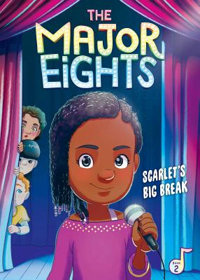 The Major Eights 2: Scarlet's Big Break By Melody Reed, Émilie Pépin (Illustrator) Cover Image