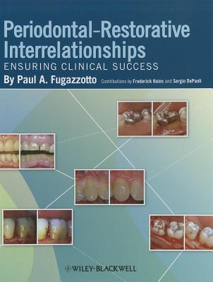 Periodontal-Restorative Interrelationships: Ensuring Clinical Success Cover Image