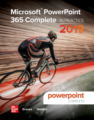 Microsoft PowerPoint 365 Complete: In Practice, 2019 Edition Cover Image