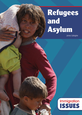 Refugees and Asylum By Jim Gallagher Cover Image