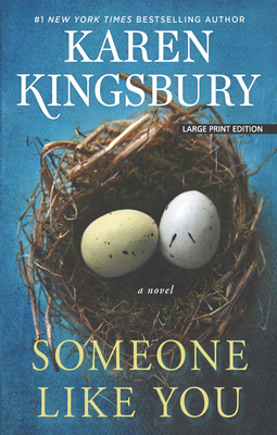 Someone Like You By Karen Kingsbury Cover Image